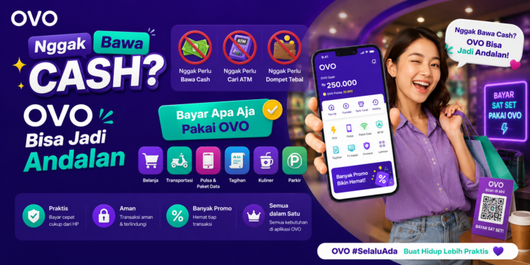 Nggak Bawa Cash OVO Bisa Jadi Andalan
